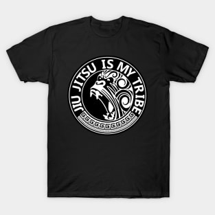 Jiu Jitsu is my Tribe - Lifestyle of a jiu jitsu practitioner T-Shirt